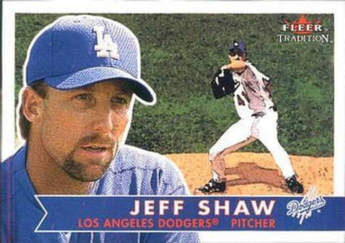 #69 Jeff Shaw - Los Angeles Dodgers - 2001 Fleer Tradition Baseball