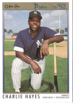 #6 Charlie Hayes - New York Yankees - 1992 O-Pee-Chee Premier Baseball