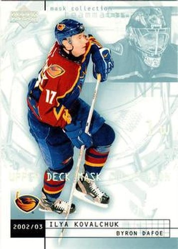 #6 Ilya Kovalchuk / Byron Dafoe - Atlanta Thrashers - 2002-03 Upper Deck Mask Collection Hockey