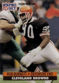 #471 Rob Burnett - Cleveland Browns - 1991 Pro Set Football