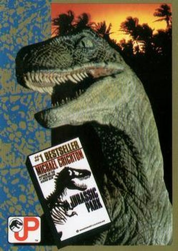 #71 The Novel By Michael Crichton - 1993 Topps Jurassic Park