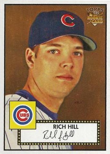 #71 Rich Hill - Chicago Cubs - 2006 Topps 1952 Edition Baseball