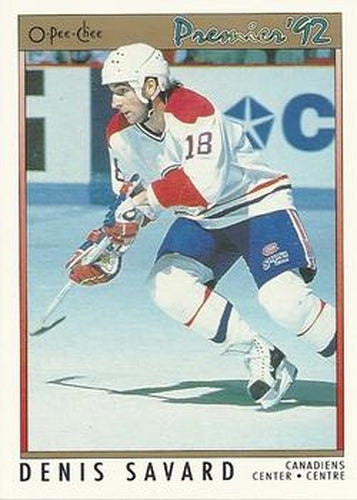 #71 Denis Savard - Montreal Canadiens - 1991-92 O-Pee-Chee Premier Hockey