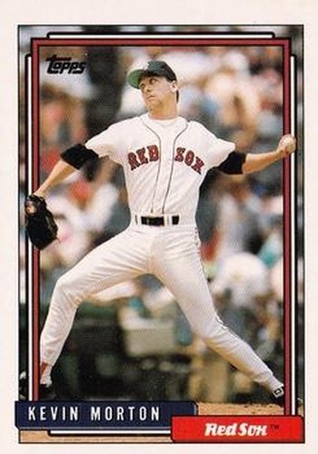 #724 Kevin Morton - Boston Red Sox - 1992 Topps Baseball