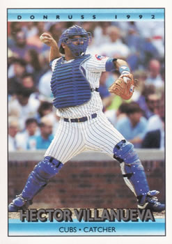 #725 Hector Villanueva - Chicago Cubs - 1992 Donruss Baseball