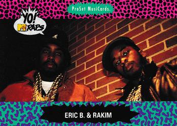 #28 Eric B. & Rakim - 1991 Pro Set Yo! MTV Raps