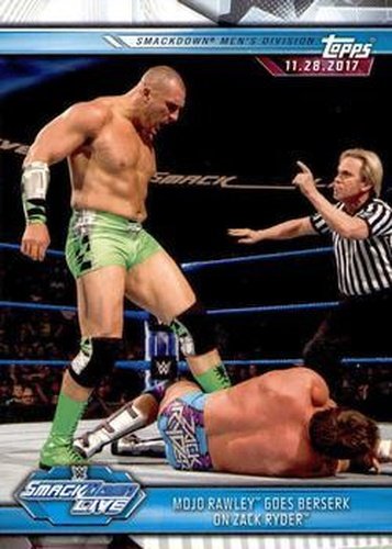 #72 Mojo Rawley Goes Berserk on Zack Ryder - 2019 Topps WWE Road to Wrestlemania Wrestling