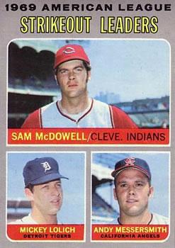#72 1969 American League Strikeout Leaders Sam McDowell / Mickey Lolich / Andy Messersmith - Cleveland Indians / Detroit Tigers / California Angels - 1970 Topps Baseball