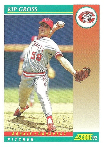 #740 Kip Gross - Cincinnati Reds - 1992 Score Baseball