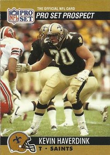 #742 Kevin Haverdink - New Orleans Saints - 1990 Pro Set Football