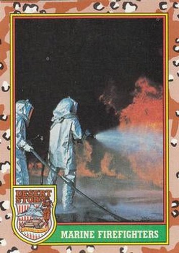 #74 Marine Firefighters - 1991 Topps Desert Storm