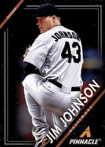 #74 Jim Johnson - Baltimore Orioles - 2013 Pinnacle Baseball