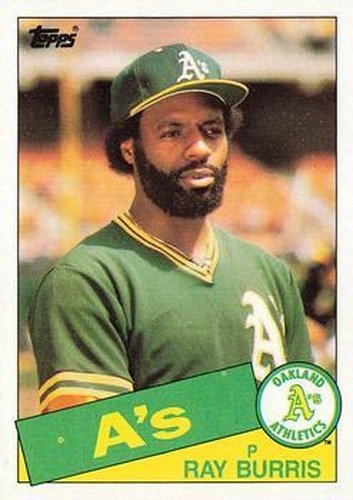 #758 Ray Burris - Oakland Athletics - 1985 Topps Baseball