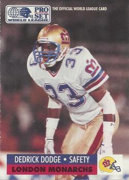 #75 Dedrick Dodge - London Monarchs - 1991 Pro Set WLAF Football