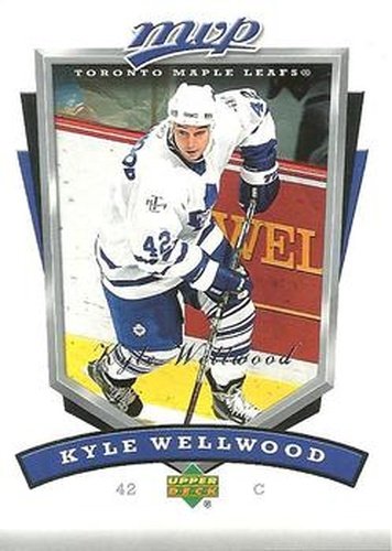 #275 Kyle Wellwood - Toronto Maple Leafs - 2006-07 Upper Deck MVP Hockey