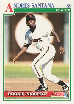 #762 Andres Santana - San Francisco Giants - 1991 Score Baseball