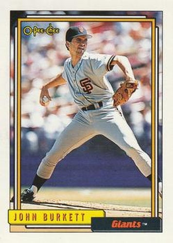 #762 John Burkett - San Francisco Giants - 1992 O-Pee-Chee Baseball