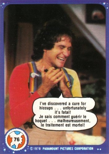 #76 I've Discovered a Cure for the Hiccups... Unfortunately It's Fatal! - 1978 O-Pee-Chee Mork & Mindy