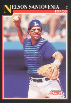 #777 Nelson Santovenia - Montreal Expos - 1991 Score Baseball