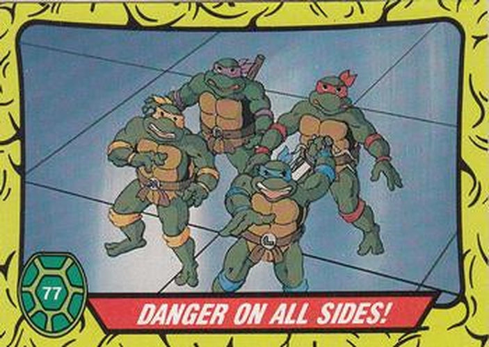 #77 Danger on All Sides! - 1989 O-Pee-Chee Teenage Mutant Ninja Turtles
