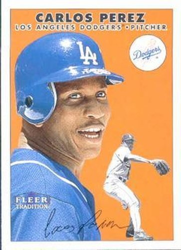#77 Carlos Perez - Los Angeles Dodgers - 2000 Fleer Tradition Baseball