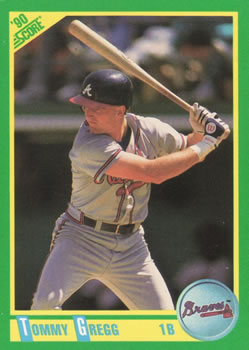 #78 Tommy Gregg - Atlanta Braves - 1990 Score Baseball