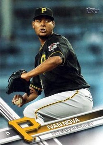 #80 Ivan Nova - Pittsburgh Pirates - 2017 Topps Baseball