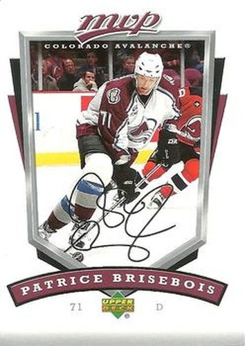 #80 Patrice Brisebois - Colorado Avalanche - 2006-07 Upper Deck MVP Hockey