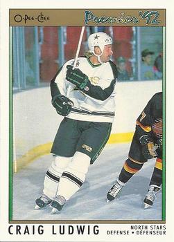 #80 Craig Ludwig - Minnesota North Stars - 1991-92 O-Pee-Chee Premier Hockey