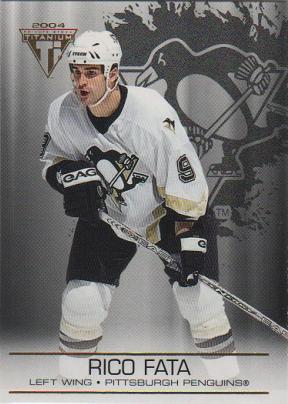 #81 Rico Fata - Pittsburgh Penguins - 2003-04 Pacific Private Stock Titanium Hockey