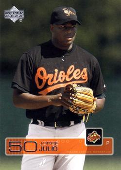#81 Jorge Julio - Baltimore Orioles - 2003 Upper Deck Baseball