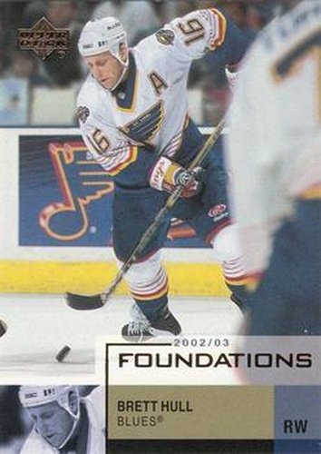 #82 Brett Hull - St. Louis Blues - 2002-03 Upper Deck Foundations Hockey