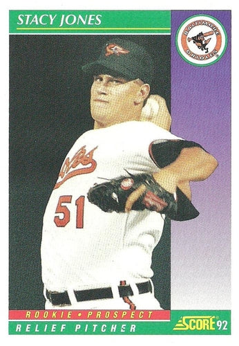 #832 Stacy Jones - Baltimore Orioles - 1992 Score Baseball