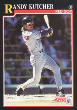 #837 Randy Kutcher - Boston Red Sox - 1991 Score Baseball