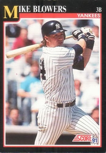 #838 Mike Blowers - New York Yankees - 1991 Score Baseball