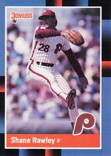#83 Shane Rawley - Philadelphia Phillies - 1988 Donruss Baseball