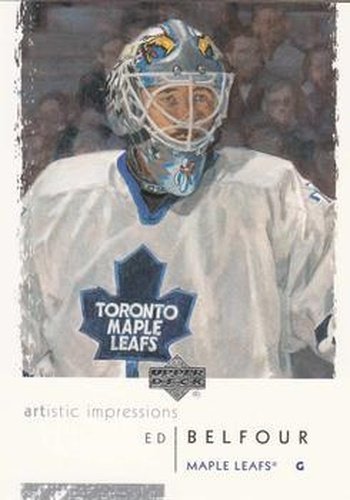 #83 Ed Belfour - Toronto Maple Leafs - 2002-03 UD Artistic Impressions Hockey
