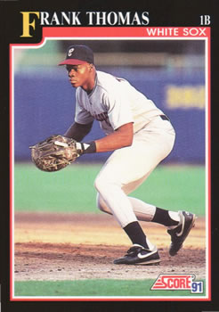 #840 Frank Thomas - Chicago White Sox - 1991 Score Baseball