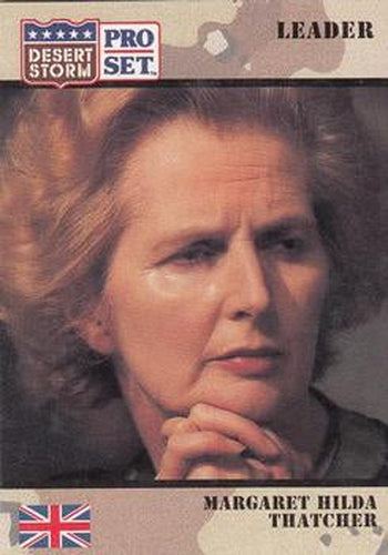 #84 Margaret Thatcher - 1991 Pro Set Desert Storm