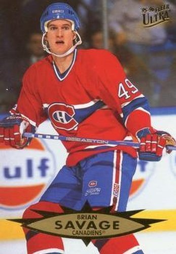 #84 Brian Savage - Montreal Canadiens - 1995-96 Ultra Hockey