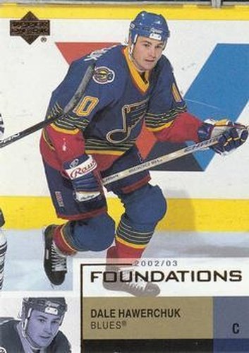 #84 Dale Hawerchuk - St. Louis Blues - 2002-03 Upper Deck Foundations Hockey