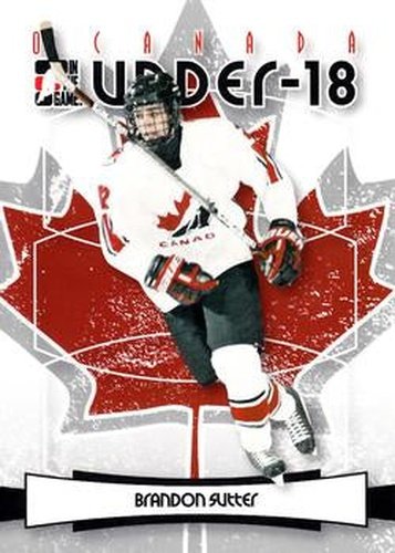 #4 Brandon Sutter - Canada - 2007-08 In The Game O Canada Hockey