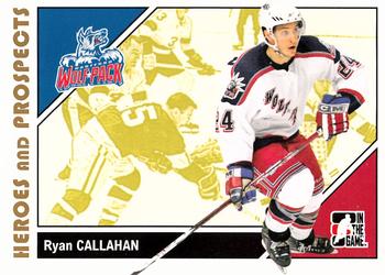 #18 Ryan Callahan - Hartford Wolf Pack - 2007-08 In The Game Heroes and Prospects Hockey