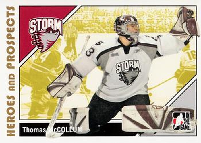 #86 Thomas McCollum - Guelph Storm - 2007-08 In The Game Heroes and Prospects Hockey