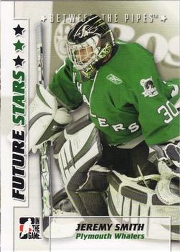 #19 Jeremy Smith - Plymouth Whalers - 2007-08 In The Game Between the Pipes Hockey
