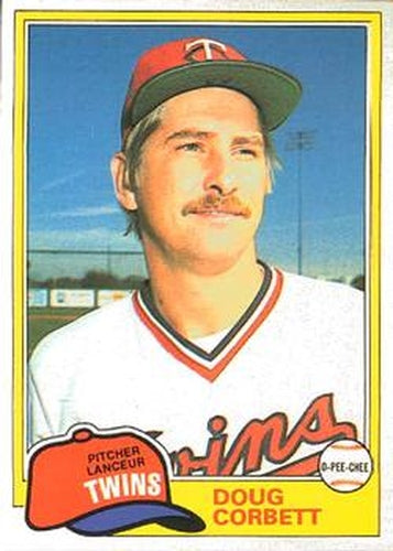 #162 Doug Corbett - Minnesota Twins - 1981 O-Pee-Chee Baseball