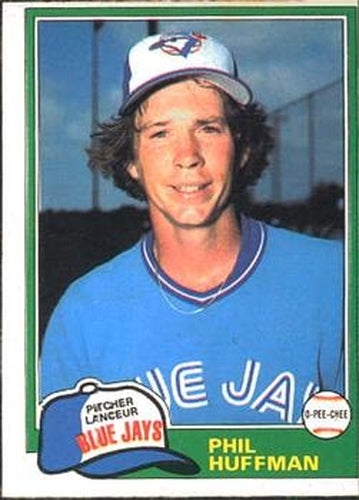 #2 Phil Huffman - Toronto Blue Jays - 1981 O-Pee-Chee Baseball