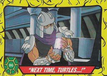 #86 "Next Time, Turtles ...!" - 1989 O-Pee-Chee Teenage Mutant Ninja Turtles