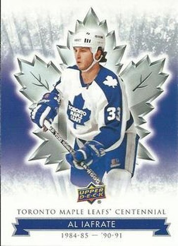 #87 Al Iafrate - Toronto Maple Leafs - 2017 Upper Deck Toronto Maple Leafs Centennial Hockey
