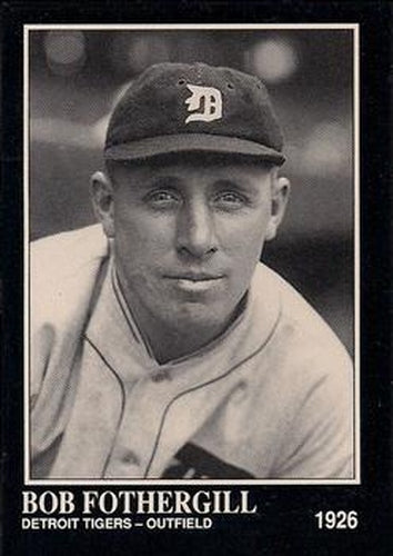#72 Bob Fothergill - Detroit Tigers - 1991 Conlon Collection TSN Baseball